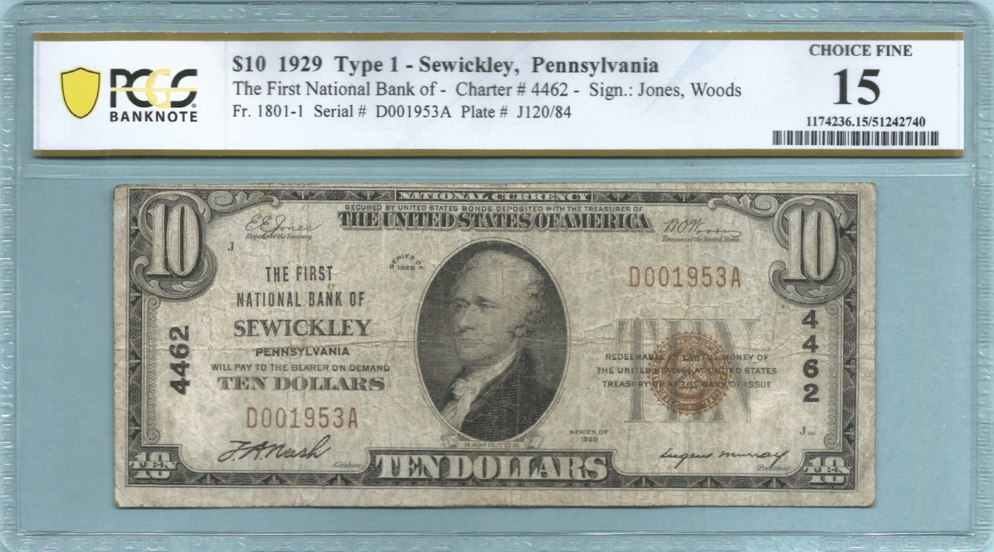 $10 National Currency 1929 -T1 - Ch#4462 - 1st NB, Sewickley, PA - PCGS 15