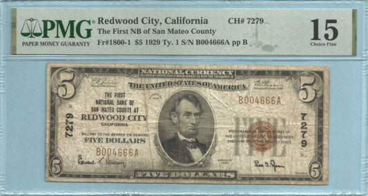 $5 National Currency 1929-T1 Ch#7279 - 1st NB San Mateo Co., Redwood City, CA - PMG 15