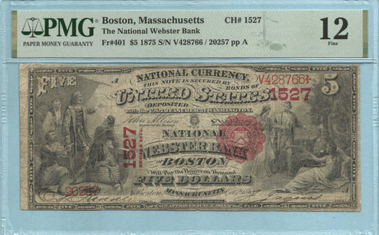 $5 National Currency 1875 Ch#1527 - Webster NB, Boston, MA - PMG 12